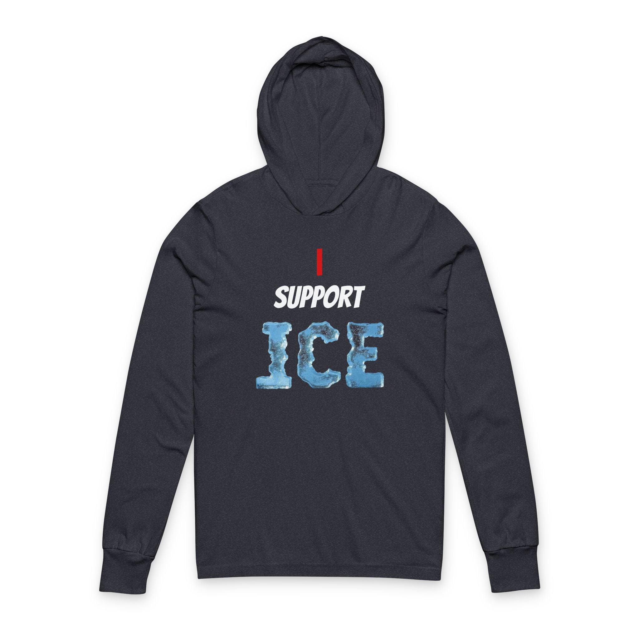 Ice Graphic Hooded Long Sleeve Tee — "I ICE" Novelty Hoodie Shirt