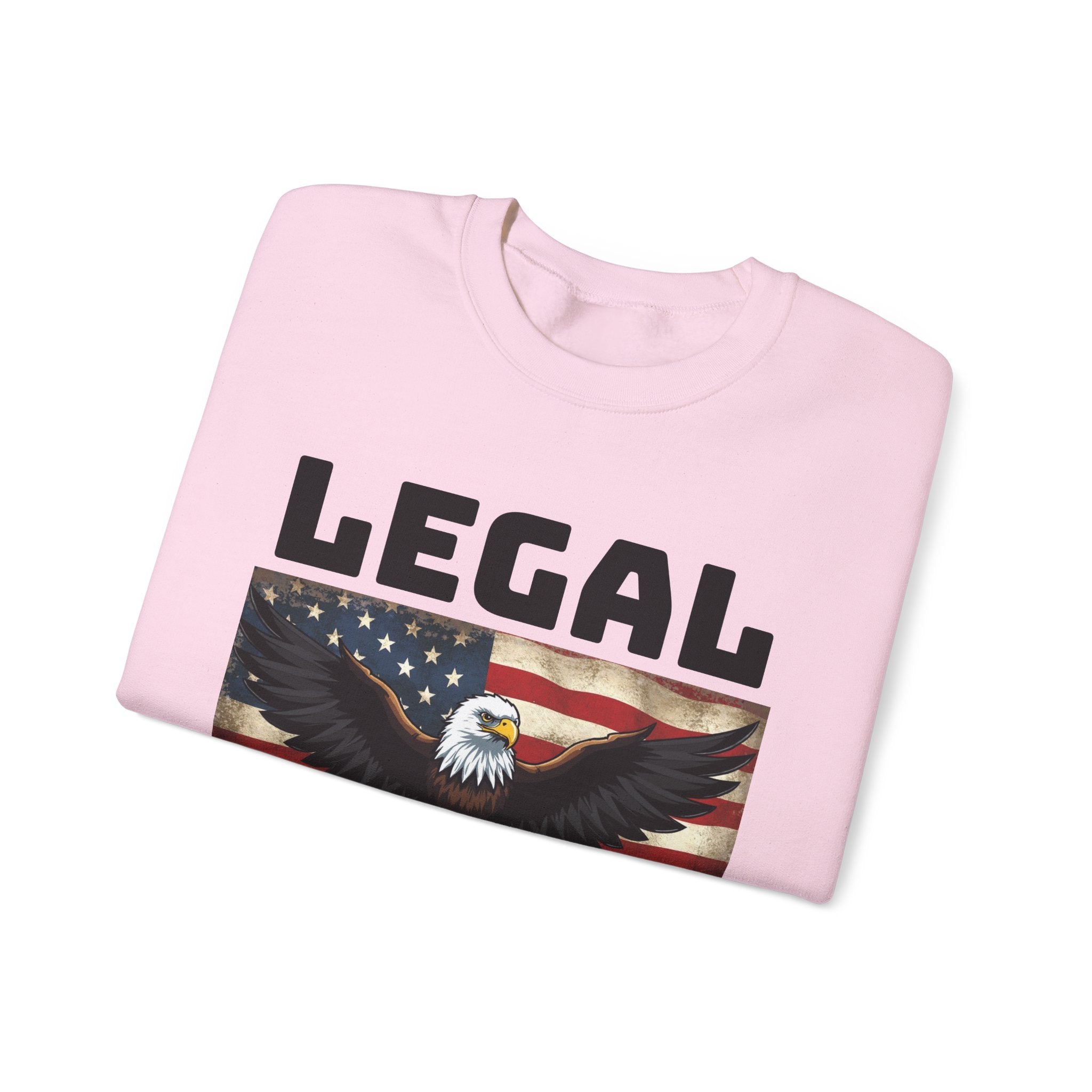 Legal American Sweatshirt